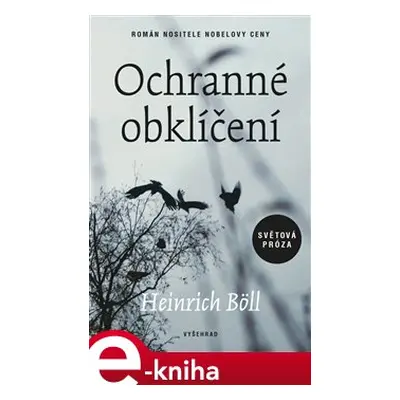 Ochranné obklíčení - Heinrich Böll