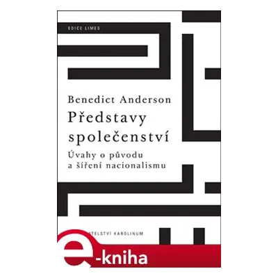 Představy společenství - Benedict Anderson