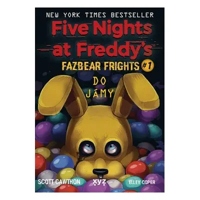 Five Nights at Freddy&apos;s: Do jámy - Elley Cooper, Scott Cawthon