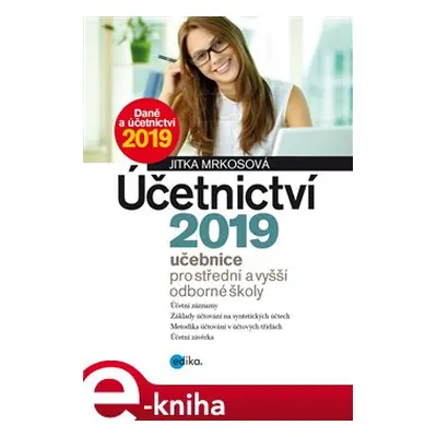 Účetnictví 2019, učebnice pro SŠ a VOŠ - Jitka Mrkosová