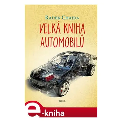 Velká kniha automobilů - Radek Chajda