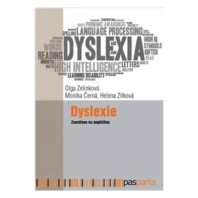 Dyslexie - Olga Zelinková, Monika Černá, Helena Zitková