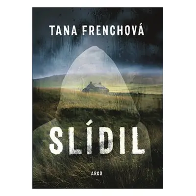 Slídil - Tana Frenchová