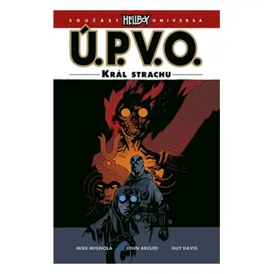 Ú.P.V.O. 14 - Král strachu - Mike Mignola