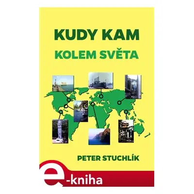 Kudy kam - Kolem světa - Petr Stuchlík