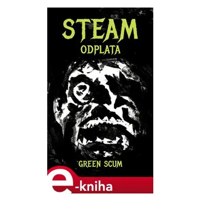 Steam - Odplata - Green Scum