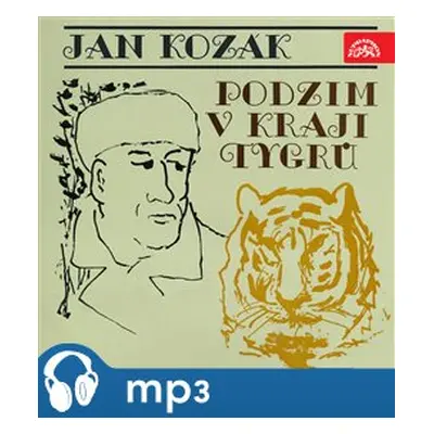 Kozák: Podzim v kraji tygrů, mp3 - Jan Kozák, Jan Kozák