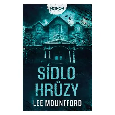 Sídlo hrůzy - Lee Mountford