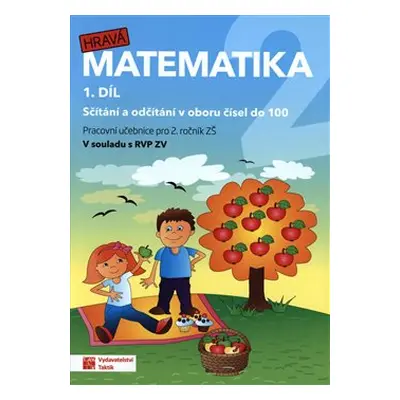 Hravá matematika 2 - pracovní učebnice - 1. díl