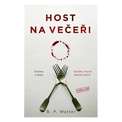 Host na večeři - Pavla Koós, B.P. Walter