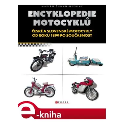 Encyklopedie motocyklů - Marián Šuman-Hreblay