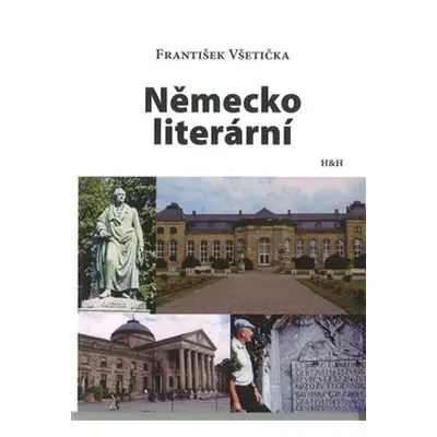 Německo literární - František Všetička