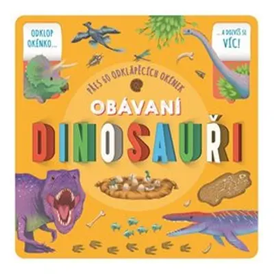 Obávaní dinosauři - Rebecca Kealy