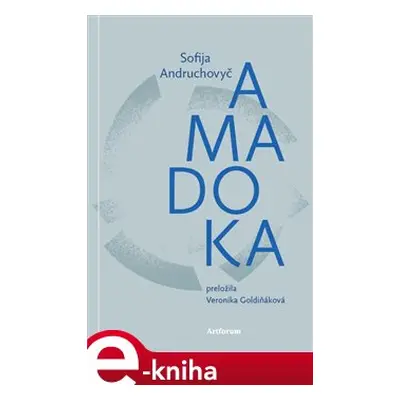 Amadoka - Sofija Andruchovyč