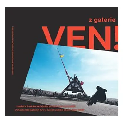 Z galerie ven!