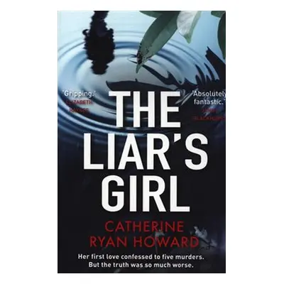 The Liar&apos;s Girl - Catherine Ryan Howard