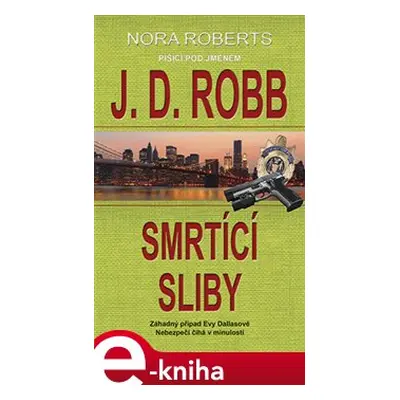 Smrtící sliby - J. D. Robb