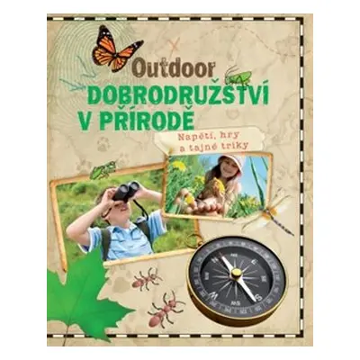 Outdoor - Dobrodružství v přírodě