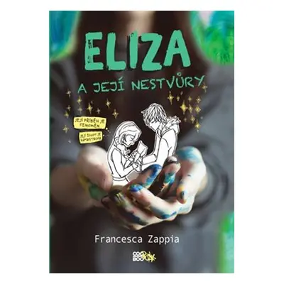 Eliza a její nestvůry - Francesca Zappia