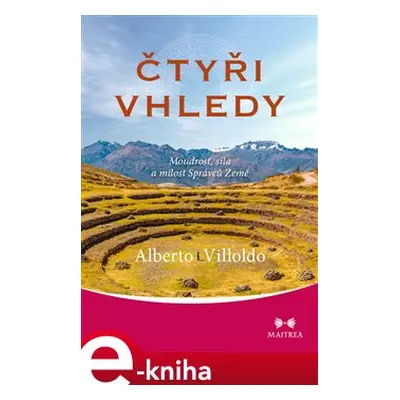 Čtyři vhledy - Alberto Villoldo