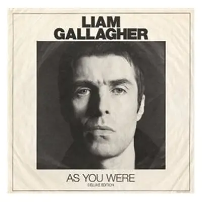 As You Were / Deluxe Edition - Liam Gallagher