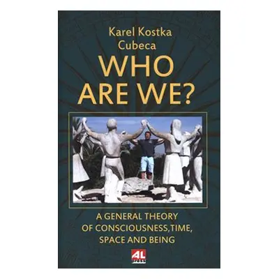 Who Are We? - Karel Kostka Cubeca