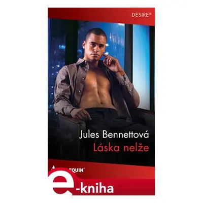 Láska nelže - Jules Bennettová