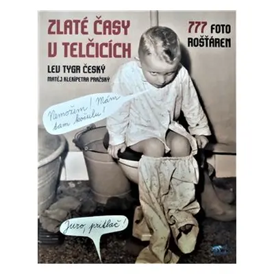 Zlaté časy v Telčicích - Lev Tygr