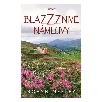 Blázzznivé námluvy - Robyn Neeley