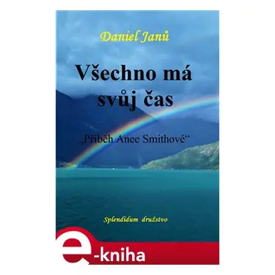 Všechno má svůj čas - Daniel Janů