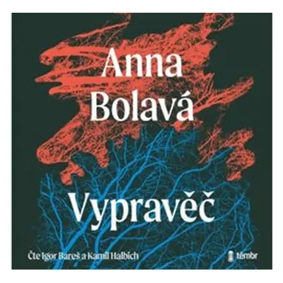 Vypravěč - Anna Bolavá