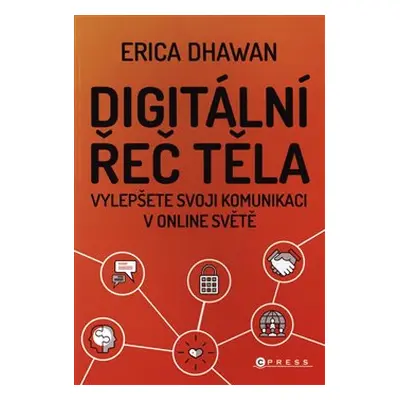 Digitální řeč těla - Erica Dhawan