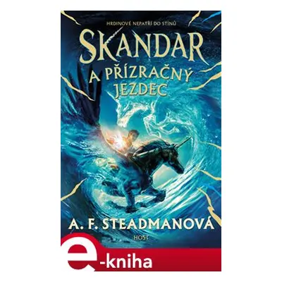 Skandar a přízračný jezdec - A. F. Steadmanová