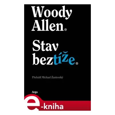 Stav beztíže - Woody Allen