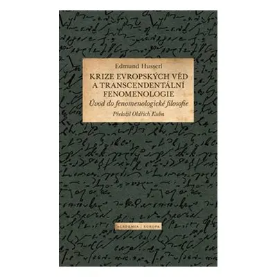 Krize evropských věd a transcendentální fenomenologie - Edmund Husserl