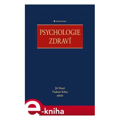 Psychologie zdraví - Tereza Kimplová, Leona Jochmannová, kolektiv