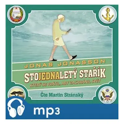 Stojednaletý stařík, který se vrátil, aby zachránil svět, mp3 - Jonas Jonasson