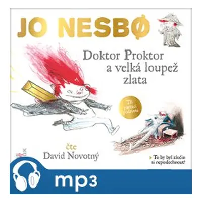 Doktor Proktor a velká loupež zlata, mp3 - Jo Nesbo