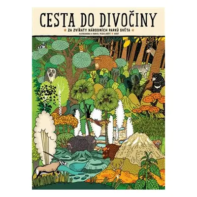 Cesta do divočiny - Aleksandra Mizielińska, Daniel Mizieliński