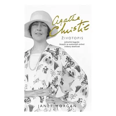 Agatha Christie. Životopis. - Janet Morgan