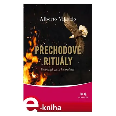 Přechodové rituály - Alberto Villoldo