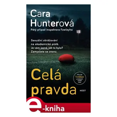 Celá pravda - Cara Hunterová