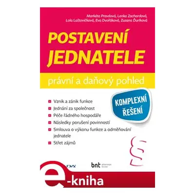 Postavení jednatele - právní a daňový pohled - Eva Dvořáková, Lenka Zachardová, Lola Laštovičkov