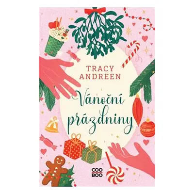 Vánoční prázdniny - Tracy Andreen