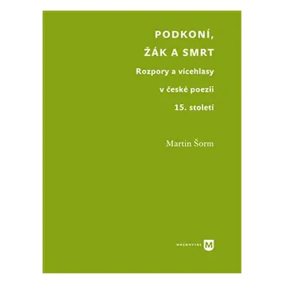 Podkoní, žák a smrt - Martin Šorm