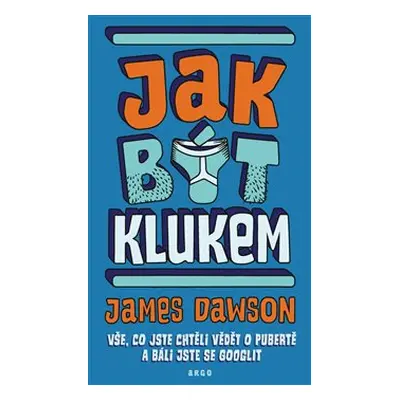 Jak být klukem - James Dawson