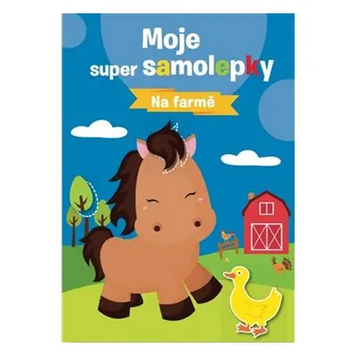 Moje super samolepky - Na farmě