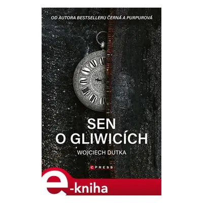 Sen o Gliwicích - Wojciech Dutka