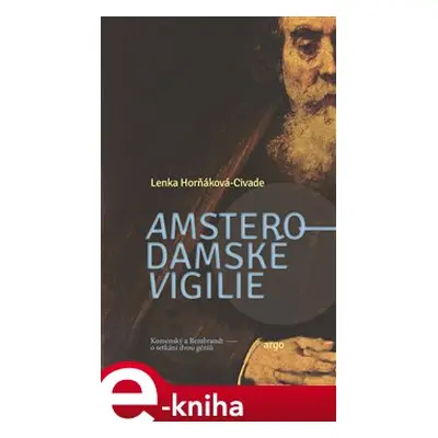 Amsterodamské vigilie - Lenka Horňáková-Civade