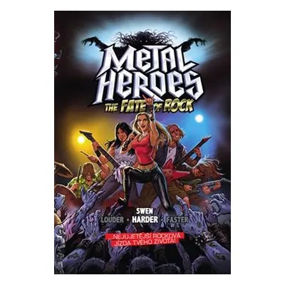 Metal Heroes: The Fate of Rock - Swen Harder